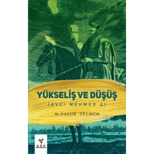 Yükseliş ve Düşüş - (Avcı Mehmed - 2)